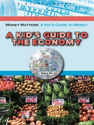 cover image of A Kid's Guide to the Economy